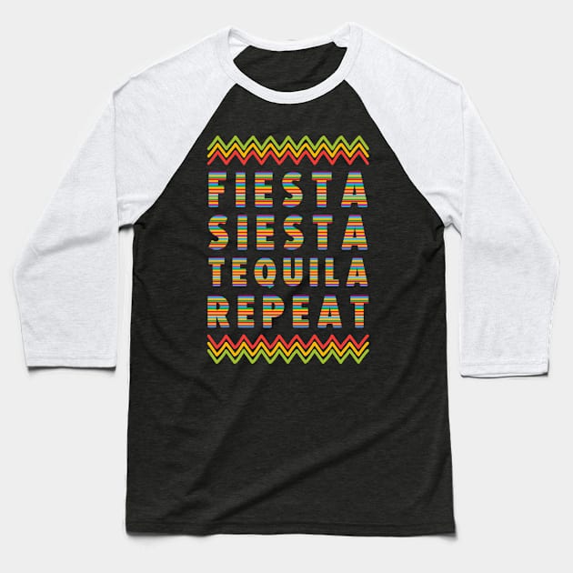 Fiesta Siesta Tequila Repeat Funny Cinco De Mayo Baseball T-Shirt by DesignergiftsCie